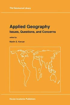 【中古】【輸入品・未使用】Applied Geography: Issues%カンマ% Questions%カンマ% and Concerns (GeoJournal Library%カンマ% 15)
