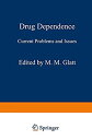 【中古】【輸入品・未使用】Drug Dependence: Current Problems and Issues