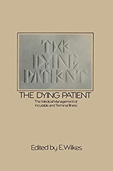 楽天ムジカ＆フェリーチェ楽天市場店【中古】【輸入品・未使用】The Dying Patient: The Medical Management of Incurable and Terminal Illness