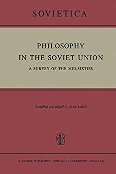 【中古】【輸入品 未使用】Philosophy in the Soviet Union: A Survey of the Mid-Sixties (Sovietica カンマ 25)