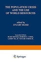 【中古】【輸入品・未使用】The Population Crisis and the Use of World Resources (The Universal...