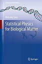 【中古】【輸入品 未使用】Statistical Physics for Biological Matter (Graduate Texts in Physics)