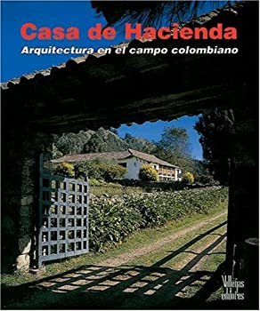楽天ムジカ＆フェリーチェ楽天市場店【中古】【輸入品・未使用】Casa De Hacienda/ Farmhouses: Arquitectura En El Campo Colombiano/ Architecture in the Colombian Countryside