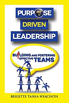 šۡ͢ʡ̤ѡPurpose Driven Leadership: Building and Fostering Effective Teams