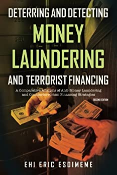 Deterring and Detecting Money Laundering and Terrorist Financing: A Comparative Analysis of Anti?Money Laundering and Counterterrorism