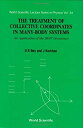 【中古】【輸入品・未使用】The Treatment of Collective Coordinates in Many-Body Systems: An Ap...