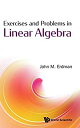 【中古】【輸入品・未使用】Exercises and Problems in Linear Algebra