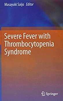 ॸե꡼ŷԾŹ㤨֡šۡ͢ʡ̤ѡSevere Fever with Thrombocytopenia SyndromeפβǤʤ48,105ߤˤʤޤ