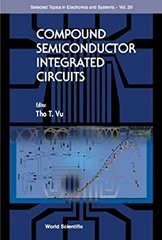 【中古】【輸入品・未使用】Compound Semiconductor Integrated Circuits (Selected Topics in Electronics and Systems%カンマ% V. 29)