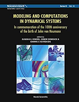 【中古】【輸入品・未使用】Modeling And Computations in Dynamical Systems: In Commeration Of The 100th Anniversary Of The Birth Of John von Neumann (World Scienti
