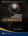 【中古】【輸入品・未使用】Topological Foundations Of Electromagnetism (World Scientific Serie...