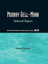【中古】【輸入品・未使用】Murray Gell-Mann: Selected Papers (World Scientific Series in 20th ...