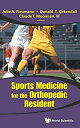 Sports Medicine for the Orthopedic Resident