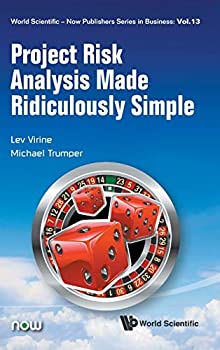 【中古】【輸入品 未使用】Project Risk Analysis Made Ridiculously Simple (World Scientific - Now Publishers Series in Business)