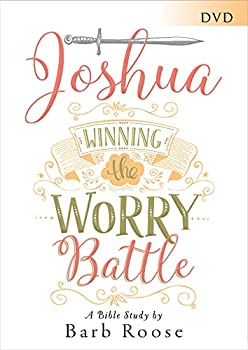 šۡ͢ʡ̤ѡJoshua - Women's Bible Study: Winning the Worry Battle [DVD]