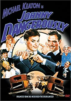 Johnny Dangerously  