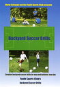 【中古】【輸入品・未使用】Soccer Training:Backyard Soccer Drills