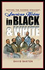 【中古】【輸入品・未使用】Setting the Record Straight: American History in Black & White