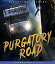 šۡ͢ʡ̤ѡPurgatory Road [Blu-ray]