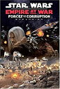 【中古】【輸入品・未使用】Star Wars Empire At War: Forces Of Corruption (輸入版)