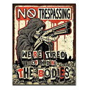 メタルサイン 「No Trespassing - Bodies」# 2218 進入禁止 縦40.5×横31.7cm 