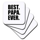 【中古】【輸入品 未使用】(set-of-4-Soft) - 3dRose cst_151489_1 Best Papa Ever Gifts for Dads Father Nicknames Good for Fathers Day Black Text Soft Coasters カンマ