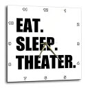 yÁzyAiEgpz3dRose DPP_180450_3 Eat Sleep Theater ubNeLXg h}Nu AfBNg oD  ǎv 15 x 15C`