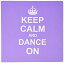 šۡ͢ʡ̤ѡ3dRose LLC 8 x 8 x 0.25 Inches Mouse Pad%% Keep Calm and Dance on Carry On Dancing Gifts For Dancers Lilac Purple Fun Funny Humor Hu