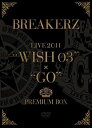 【未使用】【中古】BREAKERZ LIVE 2011“WISH 03”+“GO”PREMIUM BOX (5枚組 BOX)(完全限定生産盤) [DVD]