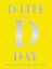 šD-LITE JAPAN DOME TOUR 2017 ~D-Day~(3DVD+2CD+PHOTO BOOK+ޥץߥ塼å&ࡼӡ)