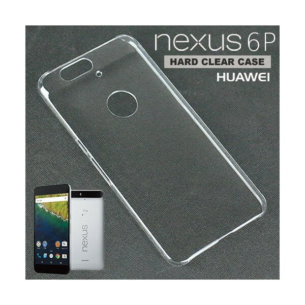 【スマホケース】Nexus 6PNexus 6P専用クリアケース Nexus 6PNexus 6P シンプル クール(スマートフォン・タブレット スマートフォン・携帯電話用アクセサリー ケース・カバー)