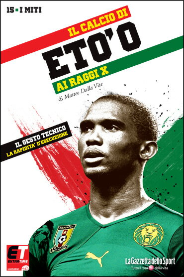 【SALE50%OFF】ガゼッタ別冊 フォトブック15 "IL CALCIO DEI ETO'O AI RAGGI X"【エトー/サッカー/インテル/カメルーン代表】ネコポス対応可能