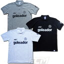 【GOL2022SS】Goleador ゴレアドール G2482 T/C 鹿の子ポロシャツ【サッカー/トレーニング/ゴレアドール/フットサル/POLO】ネコポス対応可能