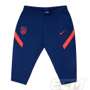 【予約ECM32】【SALE】【国内未発売】アトレチコマドリード 3/4トレーニングパンツ ネイビー【21-22/atletico madrid/サッカー/スペ...