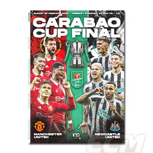 【PRO11】【国内未発売】2023 CARABAO CUP 決勝プログラム マンチェスッターUTD vs ニューカッスル【サッカー/プレミアリーグ/22-23シーズン/EFLカップ/Manchester UTD/Newcastle】ネコポス対応可能