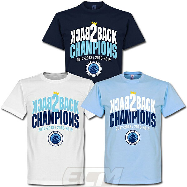 BBCRE-TAKE マンチェスターシティ "City Back to Back Champions" 優勝記念 TシャツCTY19 ネコポス対応可能