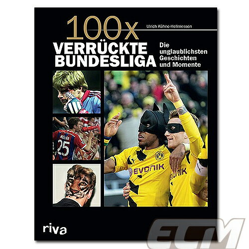 【予約DFB16】【国内未発売】クレイジーブンデスリーガ写真集 100x verruckte Bundesliga 【サッカー/ユニフォーム/バイエルン/ドルトムント】