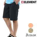 メンズ ショートパンツ ハーフパンツ ELEMENT エレメント AI021-615 撥水 撥水加工 G1S E29