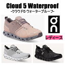 【商品動画有】オン On レディース Cloud5 Waterproof クラウド5 ウォータープルーフ 5998527(Rose/Fossil) 599883...