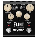strymon ストライモン FLINT(V2)トレモロ&リバーブ