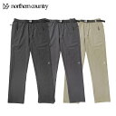 northern country ノーザンカントリー 【ユニセックス】トレッキングパンツ(厚手) TR-1226 吸汗速乾 撥水加工 TREKKING PANTS(厚手)