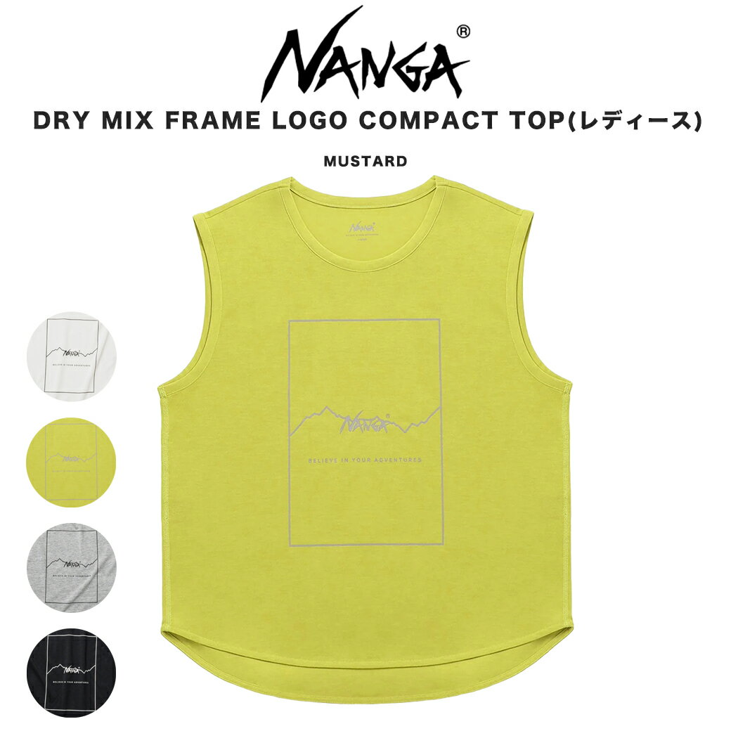 NANGA ナンガ DRY MIX FRAME LOGO COMPACT TOP ドライミックス フレームロゴ コンパクトトップ 吸水速乾性 UVケア 抗ピリング加工 レディース ウィメンズ Tシャツ タンクトップ アウトドア ジム セレクトショップムー