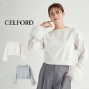 SALE40%OFF CELFORD セルフォード フェザーライクドッキングスウェット cwct244063 レディース トップス エコファー オフショル 上品 オールシーズン デート 食事会 大人カジュアル