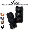 NANGA ナンガ MOUNTAIN LODGE DOWN WRIST GAITERS マウンテンロッジダウンリストゲイター メンズ レディース アームウォーマー アームカバー 手袋 防寒具 アウトドアシーン 冬キャンプ 軽量 ギフト セレクトショップムー