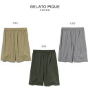 (日曜限定ポイント最大10倍)ジェラートピケオム GELATO PIQUE HOMME メンズ ワッシャーハーフパンツ pmfp212993 ジェラピケ ルーム...
