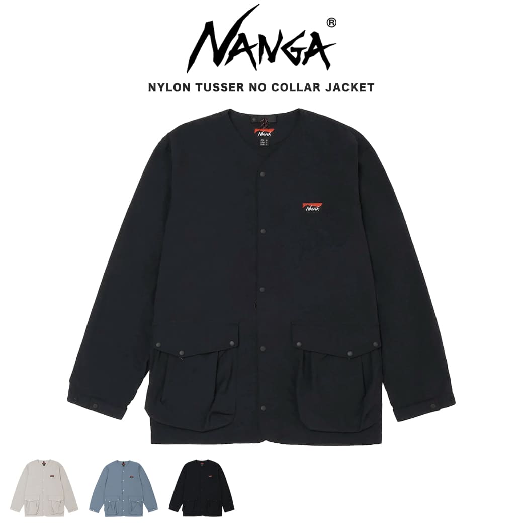 NANGA ナンガ NYLON TUSSER NO COLLAR JACKET ナイロンタッサー ノーカラージャケット メンズ nw2411-1d501-a アウトドアウェアー キャンプ ギフト プレゼントセレクトショップムー