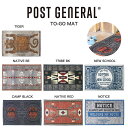 楽天セレクトショップ　ムーPOST GENERAL（ポストジェネラル） TO-GO MAT トゥーゴーマット アウトドアラグ インテリア テントマット 玄関マット キャンプマット 車中泊マット ガレージマット キャンプギア 秘密基地