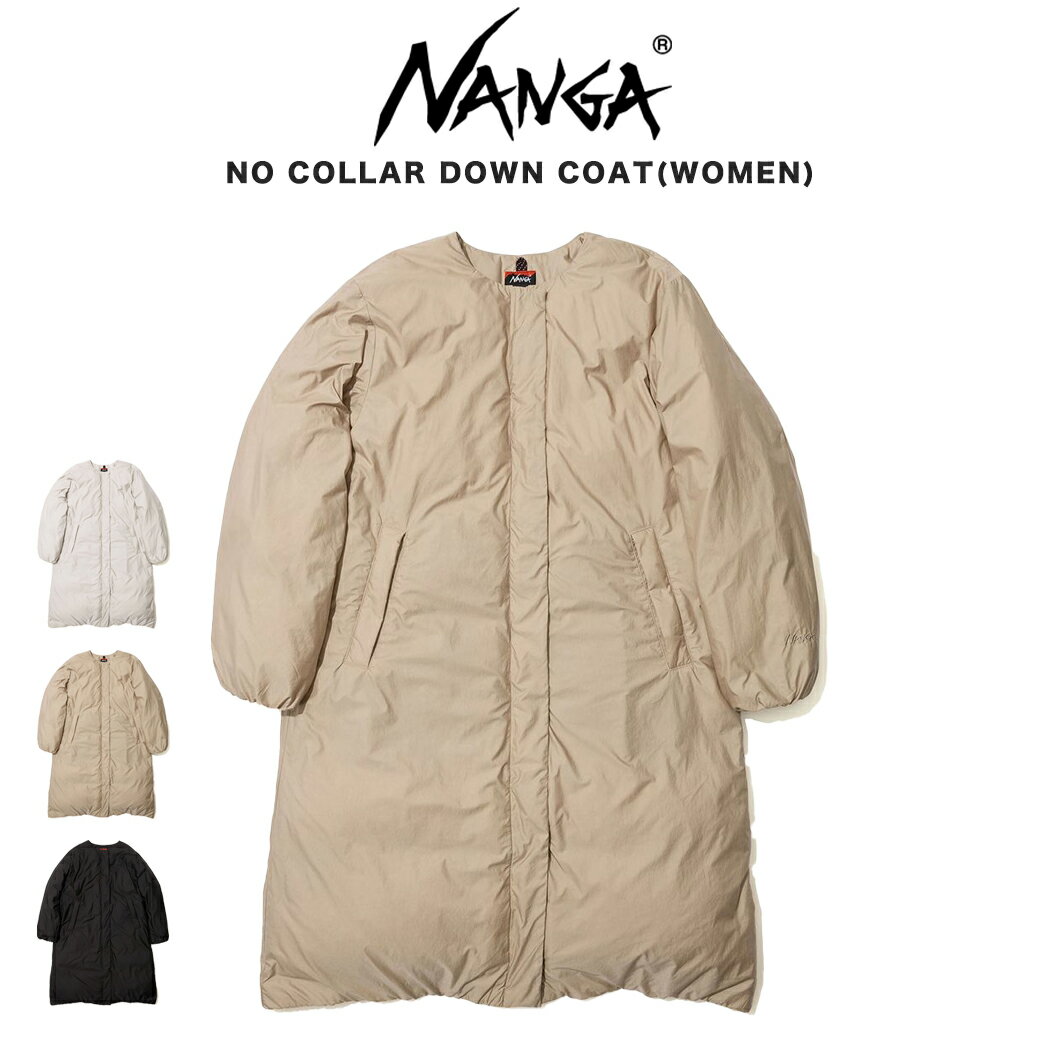 NANGA ナンガ レディース NO COLLAR DOWN COAT / ノーカラーダウンコート ウィメンズ モデル アウター アウトドア 冬キャンプ【P10】