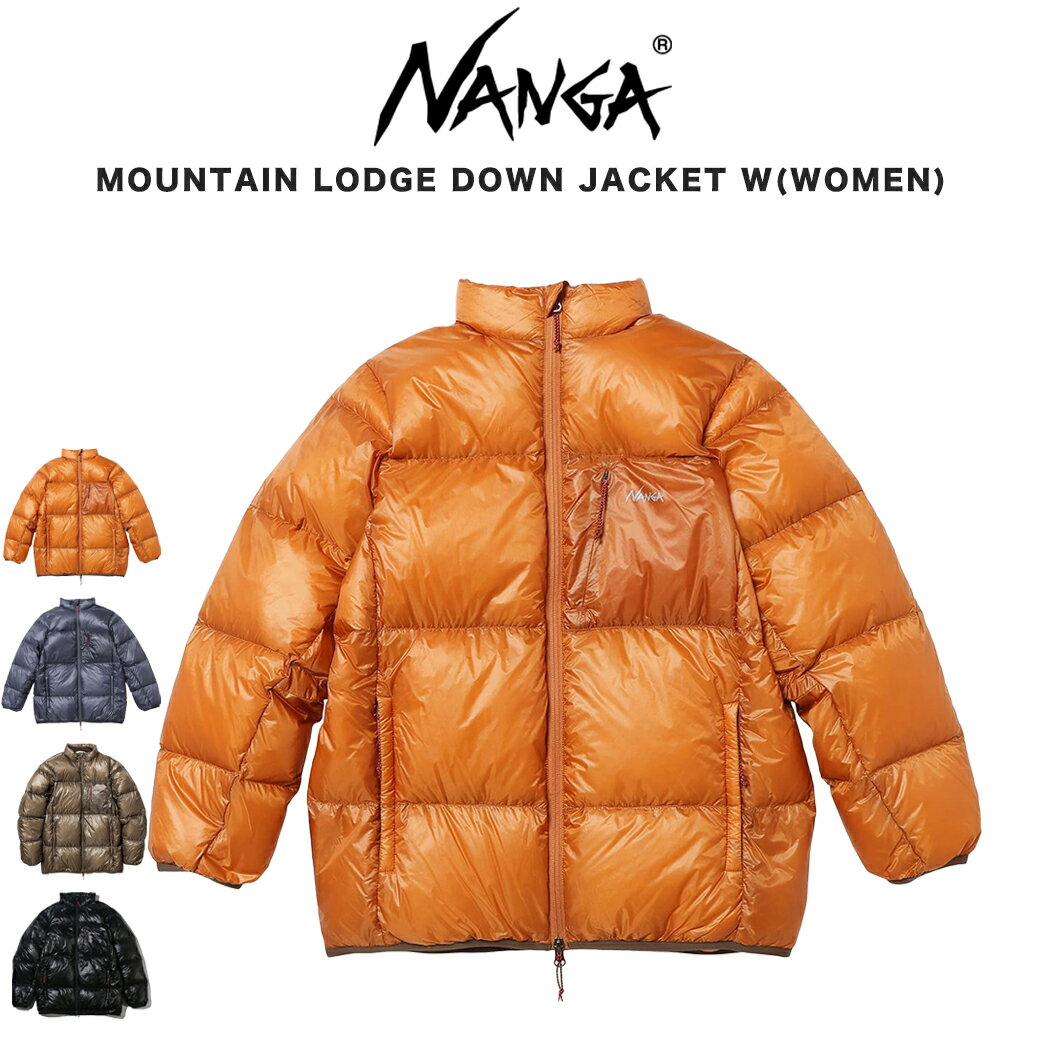 NANGA ナンガ レディース MOUNTAIN LODGE DOWN JACKET マウンテンロッジダウンジャケット(ウィメンズ) 2023AWモデル ポーランド産グースダウン(860FP) アウトドア 冬キャンプ セレクトショップムー