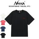 (日曜限定ポイント最大10倍)NANGA ナンガ ECOHYBRID TEE(GL PT) エコハイブリッドティー(GL PT) Tシャツ メンズ キャンプ アウトドア デイリー ギフトにおすすめ セレクトショップムー【P10】